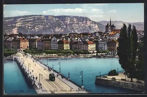 AK Genève, Pont du Mt. Blanc et le Grand Quai, Strassenbahn