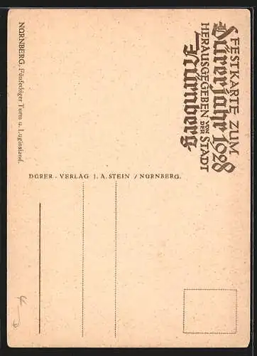 AK Nürnberg, Festkarte zum Dürerjahr 1928, Fünfeckiger Turm und Luginsland