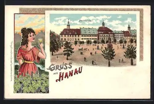 Lithographie Hanau, Marktplatz und Frau mit Weinglas und -reben