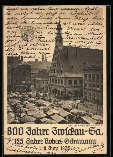 AK Zwickau /Sa., 800 Jahre Zwickau-125 Jahre Robert Schumann 1935, Hauptmarkt mit Gasthaus Goldener Anker & Gewandhaus