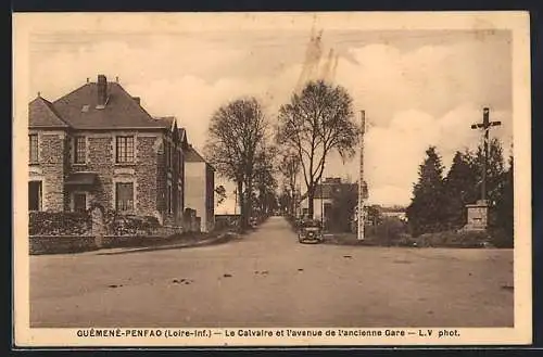 AK Guémené-Penfao, Le Calvaire et l`avenue de l`ancienne Gare