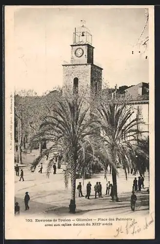 AK Ollioules, Place des Palmiers avec son eglise datant du XIII siècle
