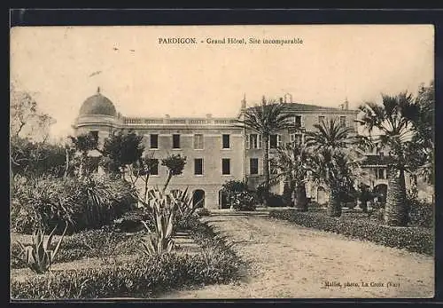 AK Pardigon, Grand Hôtel, Site incomparable