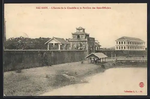 AK Bac Ninh, L`Entrée de la Citadelle et le Pavillon des Sous-Officiers