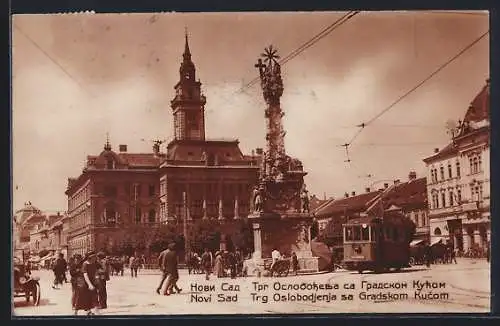 AK Novi Sad, Trg Oslobodjenja sa Gradskom Kucom, Platzpartie mit Strassenbahn