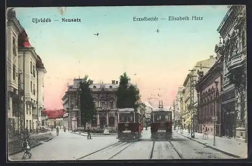 AK Ujvidék, Elisabeth Platz, Strassenbahn