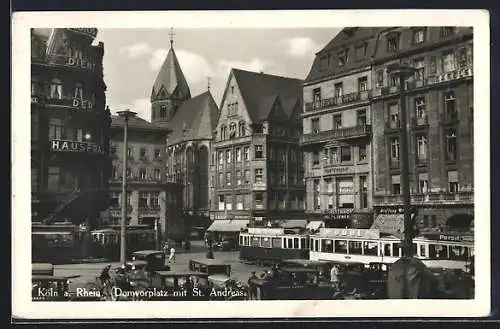 AK Köln a. Rhein, Domvorplatz mit St. Andreas und Strassenbahn