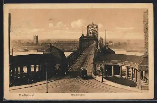 AK D.-Ruhrort, Rheinbrücke mit Strassenbahn