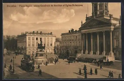 AK Bruxelles, Place Royale, statue Godefrood de Bouillon et Eglise St-Jacques, Strassenbahn