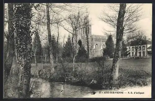 AK Aixe-sur-Vienne, Vue de N.D. d`Arliquet et de la rivière entourée d`arbres