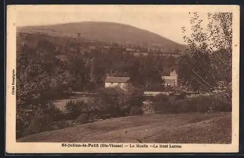 AK St-Julien-le-Petit, Le Moulin et Le Mont Larron