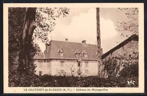 AK Le Chatenet-de-Saint-Denis, Château du Montgeoffre