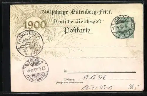 AK Ganzsache PP15 D6: Mainz, 500-jährige Gutenberg-Feier 1900, Porträt, Druckpresse und Stadtansicht