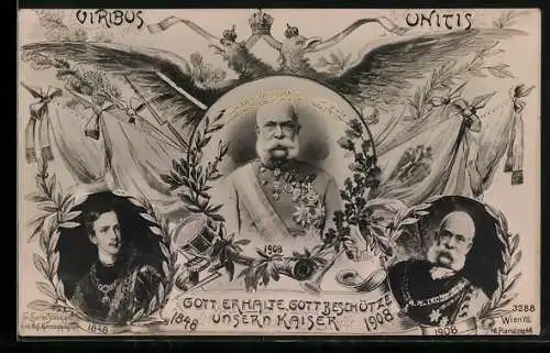 AK Gott erhalte, Gott beschütze unsern Kaiser, 1848 - 1908, Kaiser Franz Josef I. von Österreich