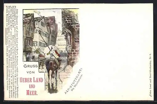Lithographie Stuttgart, Mittelalterliche Ansicht der Hirschstrasse