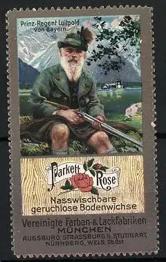 Reklamemarke Prinz-Regent Luitpold von Bayern als Jäger, Parkett-Rose Bodenwichse