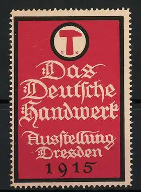 Reklamemarke Dresden, Ausstellung Das Deutsche Handwerk 1915, Messelogo