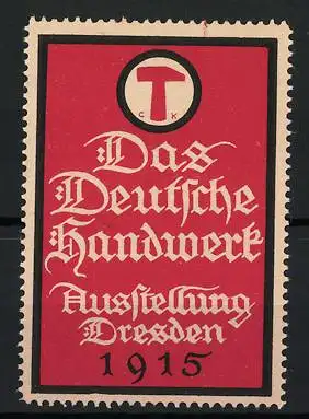 Reklamemarke Dresden, Ausstellung Das Deutsche Handwerk 1915, Messelogo