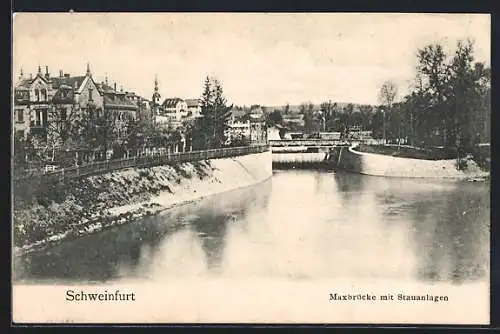 AK Schweinfurt, Maxbrücke mit Stauanlagen