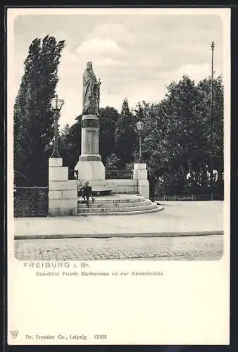 AK Freiburg i. Br., Standbild Friedr. Barbarossa an der Kaiserbrücke