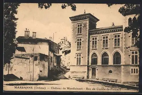 AK Marsanne, Chateau de Montluisant, Rue de Comte-de-Poitiers