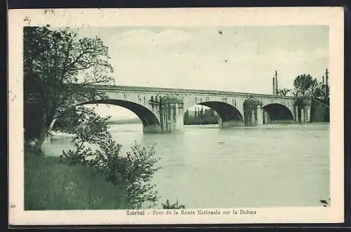 AK Loriol, Pont de la Route Nationale sur la Drome