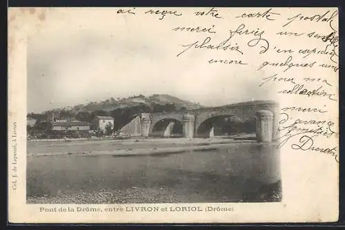 AK Livron, Pont de la Drome, entre Livron et Lorion