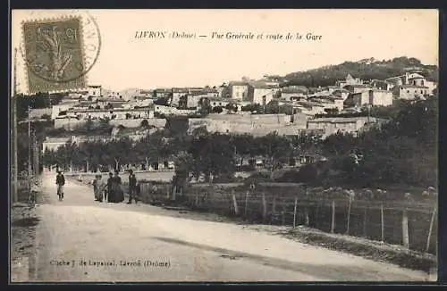 AK Livron, Vue générale et route de la Gare