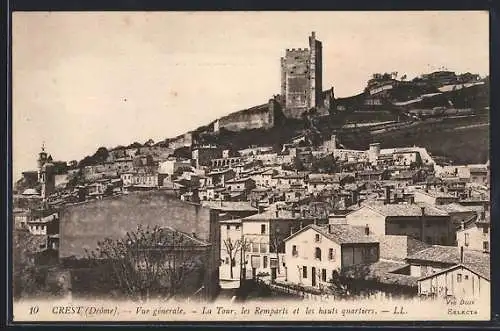 AK Crest, Vue générale, La Tour, les Remparts et les hauts quartiers