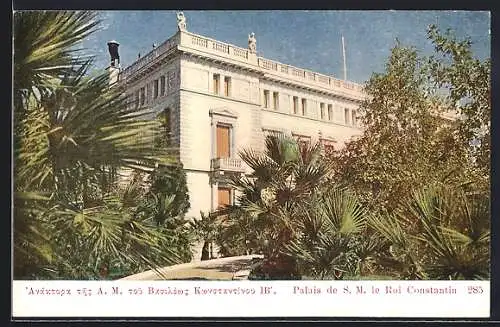 AK Athen, Palais de S. M. le Roi Constantin