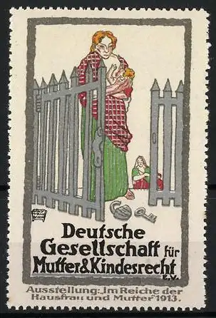 Reklamemarke Berlin, Ausstellung Im Reiche der Hausfrau und Mutter 1913, Mutter mit Baby am Gartentor