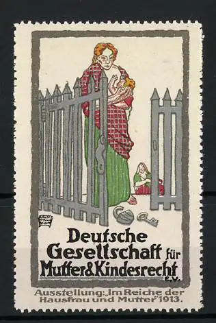 Reklamemarke Berlin, Ausstellung Im Reiche der Hausfrau und Mutter 1913, Mutter mit Baby am Gartentor