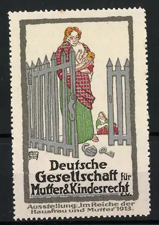 Reklamemarke Berlin, Ausstellung Im Reiche der Hausfrau und Mutter 1913, Mutter mit Baby am Gartentor