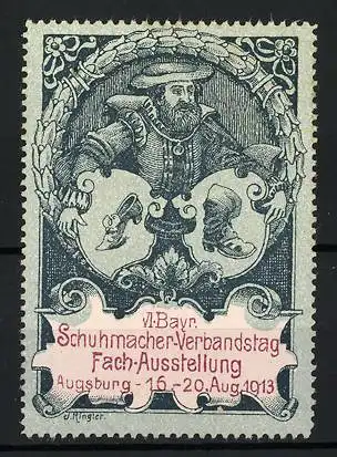 Reklamemarke Augsburg, VI. Bayr. Schumacher-Verbandstag & Fachausstellung 1913, Schuster mit Wappen