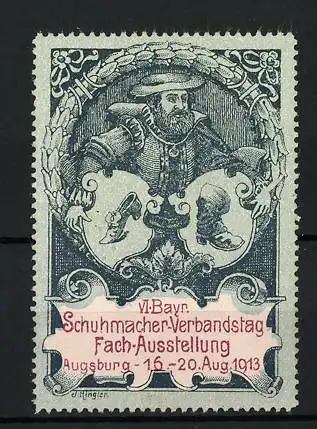 Reklamemarke Augsburg, VI. Bayr. Schumacher-Verbandstag & Fachausstellung 1913, Schuster mit Wappen