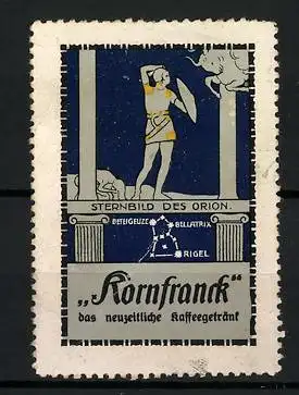 Reklamemarke Kornfranck - das neuzeitliche Kaffeegetränk, Serie Sternbilder: Orion