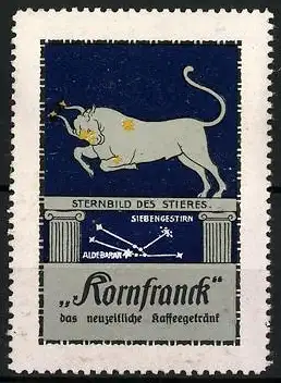 Reklamemarke Kornfranck - das neuzeitliche Kaffeegetränk, Serie Sternbilder: Stier