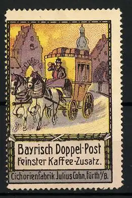 Reklamemarke Bayrisch Doppel-Post ist feinster Kaffee-Zusatz, Cichorienfabrik Julius Cohn, Fürth, Postkutsche