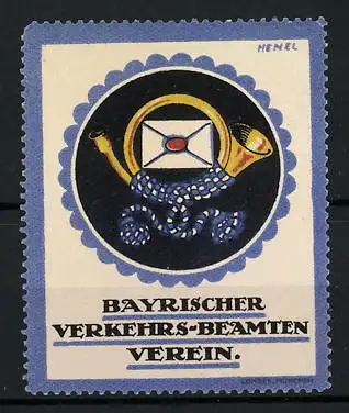 Künstler-Reklamemarke Henel, Bayrischer Verkehrs-Beamten Verein, Posthorn und Brief