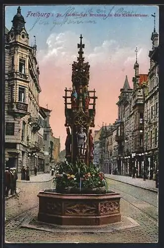 AK Freiburg i. Br., Gothischer Brunnen in der Kaiserstrasse