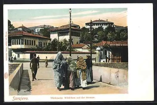 AK Sarajevo, Türkische Mädchen auf der Strasse