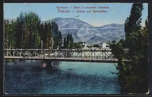 AK Trebinje, Brücke und Bahnstation