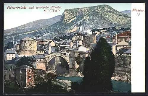 AK Mostar, Römerbrücke und serbische Kirche