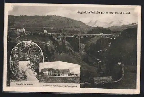 AK Maierhöfen / Allgäu, Argentobelbrücke, Gesamtansicht und Gasthaus zur Tobelbrücke, Bes. G. Witzigmann