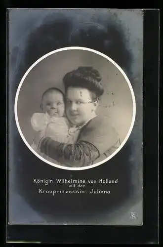 AK Portrait Königin Wilhelmina von den Niederlanden mit Tochter Juliana