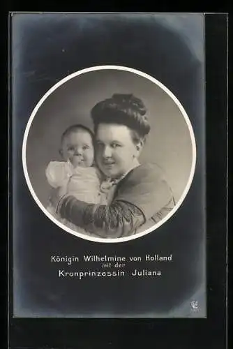 AK Portrait Königin Wilhelmina von den Niederlanden mit Tochter Juliana