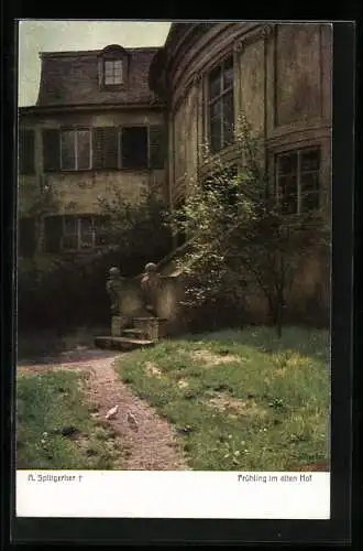 Künstler-AK August Splitgerber: Frühling im alten Hof