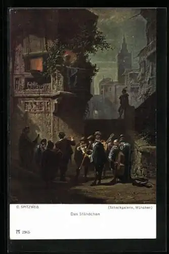 Künstler-AK Carl Spitzweg: Das Ständchen, kleines Orchester musiziert in einer Gasse