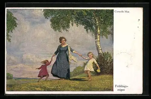 Künstler-AK Corneille Max: Mutter tanzt mit ihren Töchtern einen Frühlingsreigen