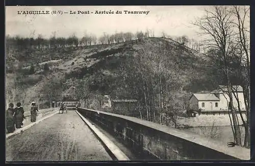 AK L`Aiguille, Le Pont, Arrivée du Tramway